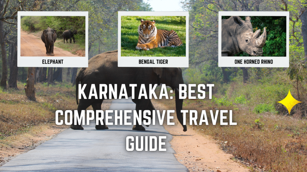 Karnataka: Best Comprehensive Travel Guide